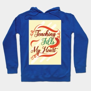 teacher fills my heart Hoodie